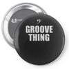 bass it's a groove thing Pin-back button