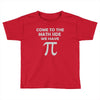 come to the math Toddler T-shirt