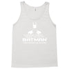 always be yourself, unless you can be batman funny Tank Top