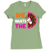 She Wants The D - Dunkin Donuts Ladies Fitted T-Shirt