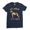my boxer is my world Ladies Fitted T-Shirt