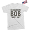 bicause im bob Exclusive T-shirt