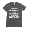 I Screwed Mothers Day So Fathers Day Lousy Tshirt Ladies Fitted T-Shirt