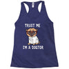 trust me i'm a dogtor Racerback Tank