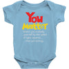 you matter Baby Onesie
