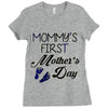 mommys first mothers day Ladies Fitted T-Shirt