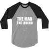 the man the legend funny 3/4 Sleeve Shirt