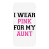 i wear pink for my aunt breast cancer iPhoneX