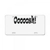 ooooosh License Plate