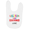 legends are born june Baby Bibs