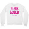 2018 Women's March On USA Crewneck Sweatshirt