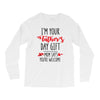 i'm your father's day gift mom says you're welcome Long Sleeve Shirts