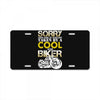 Sorry This Girl Is Already Takenby a Cool And Biker License Plate