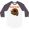 mar   ti   ni! 3/4 Sleeve Shirt
