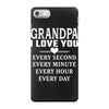 I Love You Grandpa iPhone 7 Case
