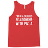 i'm in a serious relationship with pizza Tank Top