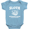 SLOTH RUNNING TEAM, LETS NAP INSTEAD Baby Onesie