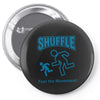 shuffle feel the movement Pin-back button