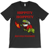 hippity hoppity revolutionize T-Shirt