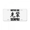notice me senpai License Plate