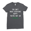 You Can't Make Everyone Happy You're Not an Avacado Ladies Fitted T-Shirt