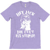 uncle si you can't fix stupid duck dynasty hey jack T-Shirt
