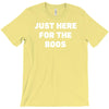 just here for the boos T-Shirt