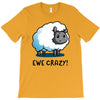 ewe crazy T-Shirt