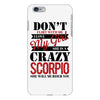 don't flirt with me i love may girl she is a crazy scorpio she will mu iPhone 6 Plus/6s Plus Case