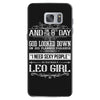 And 8th Day God Look Down So God Made A Leo Girl Samsung Galaxy S7
