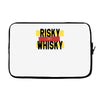 risky after whisky Laptop sleeve