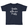 fearless is the new pretty Toddler T-shirt