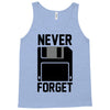 never forget floppy disk Tank Top
