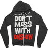 don't mess with onslow Zipper Hoodie