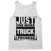 Just One More Truck I Promise Tank Top