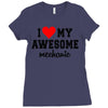 i love my awesome mechanic Ladies Fitted T-Shirt