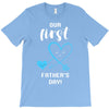 Our First Father's Day! Baby Boy T-Shirt