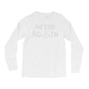 never again Long Sleeve Shirts