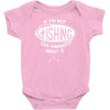 if i'm not fishing Baby Onesie
