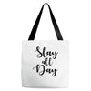 slay all day Tote Bags