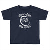 don't stop believing Toddler T-shirt