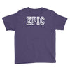 epic Youth Tee