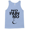 no pain Tank Top