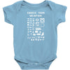 choose your weapon gamers Baby Bodysuit