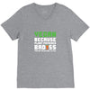 Vegan Because Plant Powered Badass Was Not an Offical Tittle V-Neck Tee