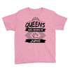 Queens Are Born In June Youth Tee