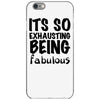 its so exhausting being fabulous iPhone 6/6s Case