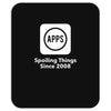 apps spoiling things since 2008 Mousepad