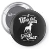 i have a great dane Pin-back button