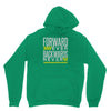 forwar ever backwards never Unisex Hoodie